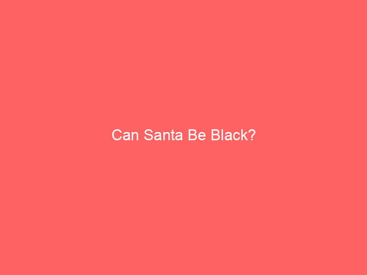 Can Santa be black