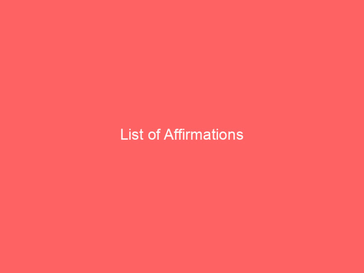 List of Affirmations 1