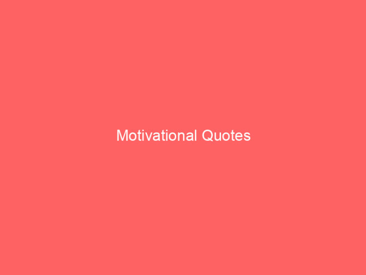 Motivational Quotes 1