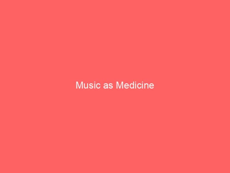 Music as Medicine 1