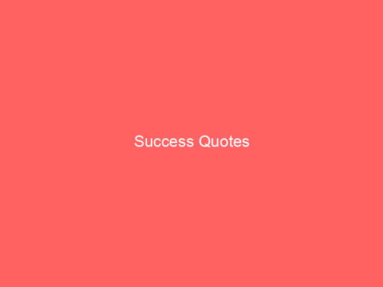 Success Quotes 1